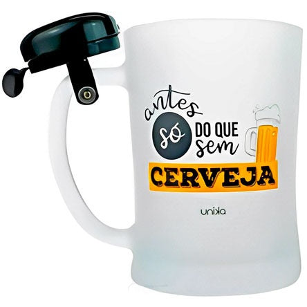 Caneca campainha Antes só do que sem cerveja 350 ml